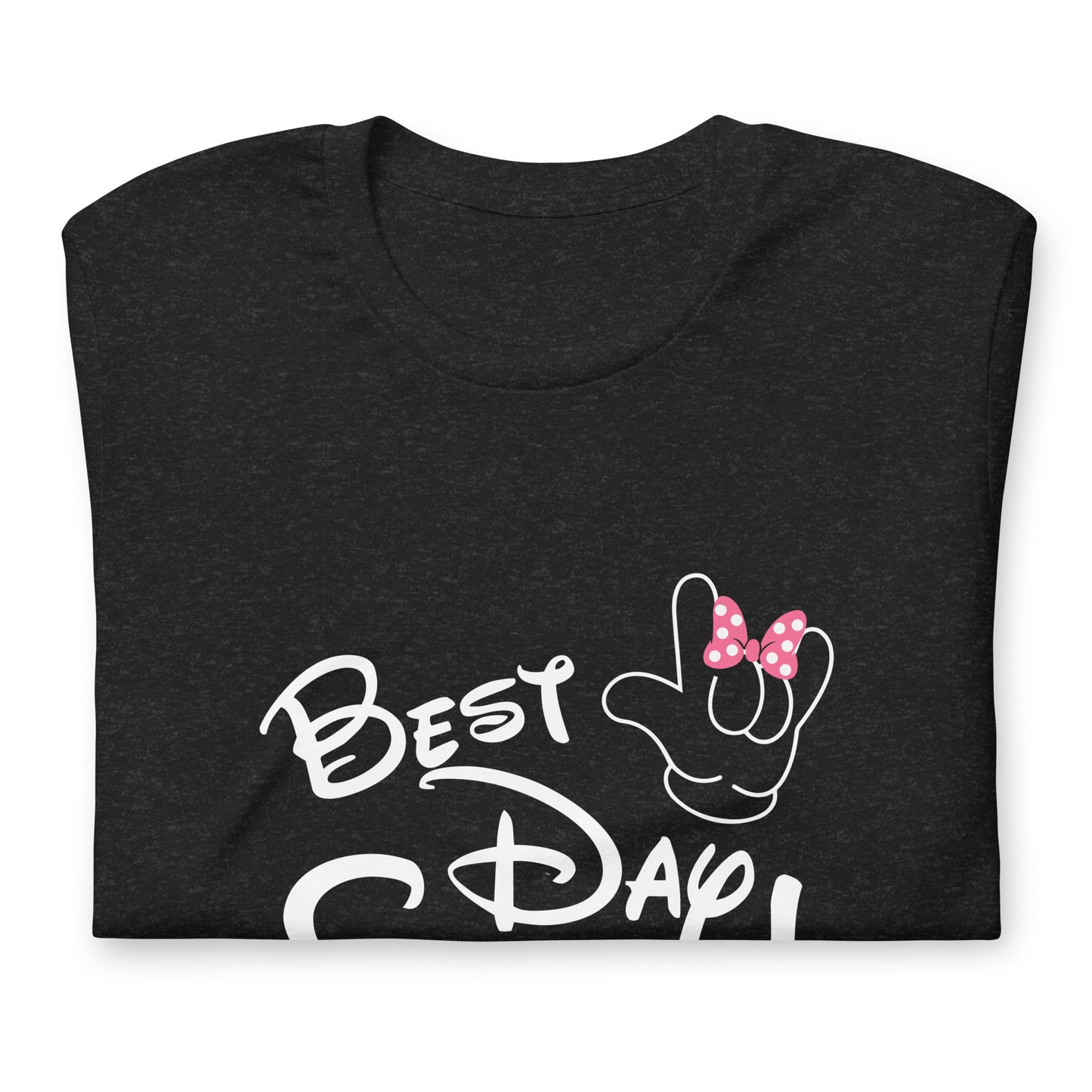 Best Day Ever! Disney-inspired Font Unisex t-shirt  with ASL 'I Love You' Hand, PINK bow- Unique & Comfortable