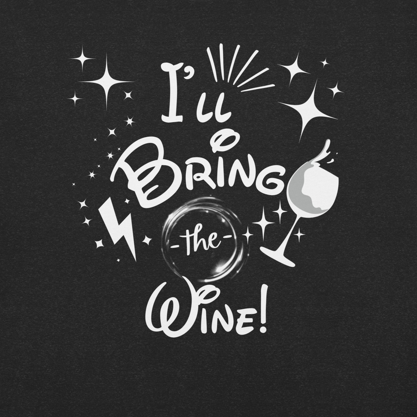 I’ll Bring the Wine Unisex t-shirt