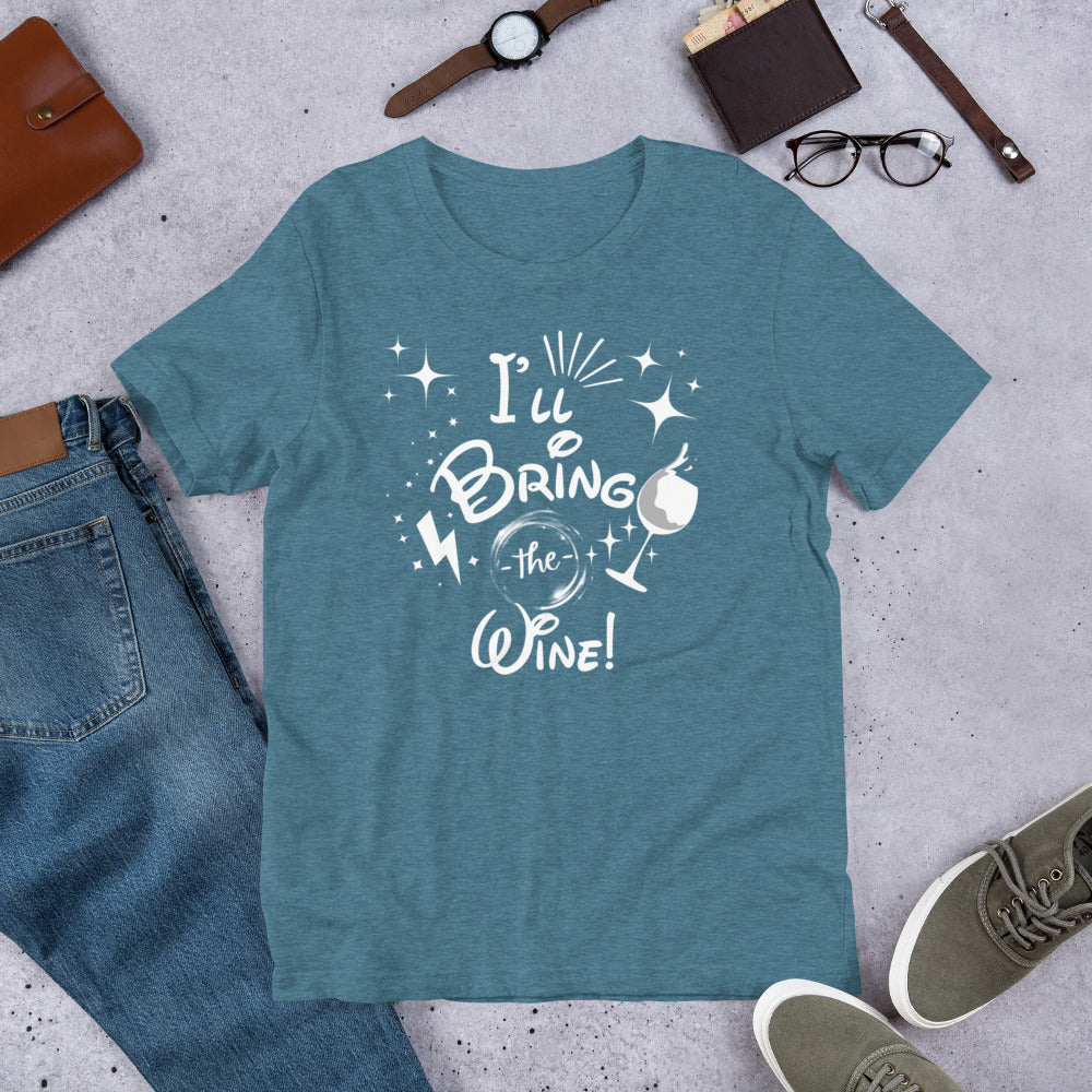 I’ll Bring the Wine Unisex t-shirt